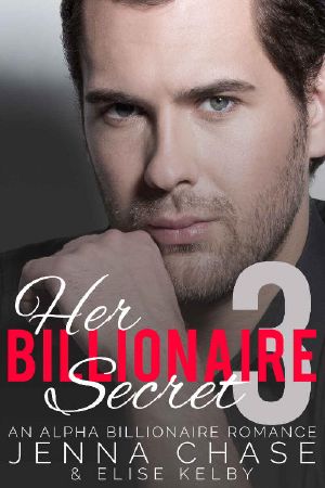 [Her Billionaire Secret 03] • Her Billionaire Secret Part 3